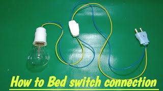 How to connect bed switch at home in easy||Bed switch kaisy lagain very simple in home
