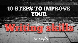 Improve writing skills