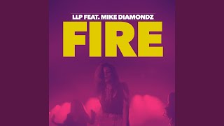 Video thumbnail of "LLP - Fire (Extended Version)"