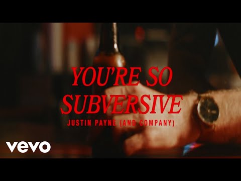 justin payne (and company) - you're so subversive
