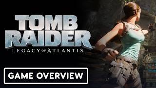 Tomb Raider: Legacy of Atlantis - Official 'Traversal & Movement Reimagined' Overview Trailer