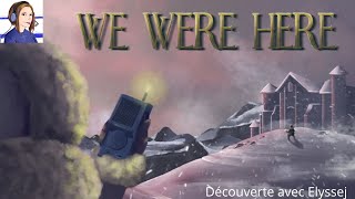 [VOD] Enigmes et casse-tête avec Elyssej! découverte de We Were Here screenshot 2