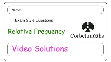 Relative Frequency Answers - Corbettmaths