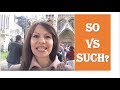 'So' и 'Such' /Как употреблять и в чем разница?| Английский с нуля