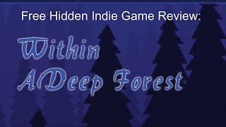 Hidden Indie Gem Review: Within A Deep Forest