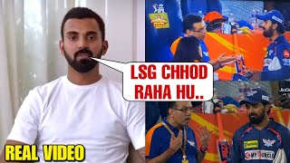 KL Rahul Reply to LSG owner Sanjeev Goenka Shouting at Him & talking about Leaving LSG captaincy