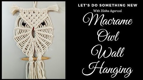 DIY Macrame Wall Hanging | Macrame Owl Wall Hanging Easy Tutorial Step By Step | Home Décor Ideas