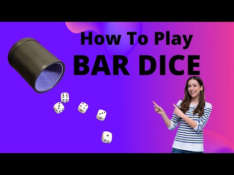 How Do You Play Bar Dice - Quick And Easy Dice Games