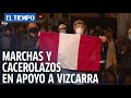 Marchas y cacerolazos en Perú en apoyo al destituido Vizcarra
