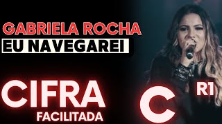 Video thumbnail of "Eu Navegarei - CIFRA FACILITADA - Gabriela Rocha"