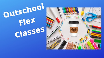 Outschool Flex Classes