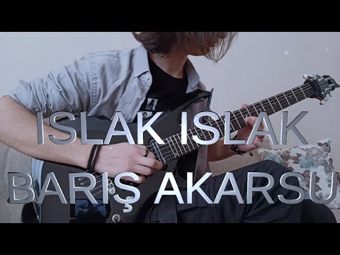Barış Akarsu - Islak Islak | Eray Aslan (Guitar Cover)