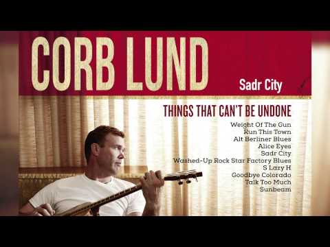 Corb Lund - Sadr City [Audio Only]