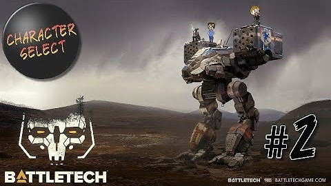 Battletech Versus Part 2 - The Most Worthless Mech - CharacterSelect