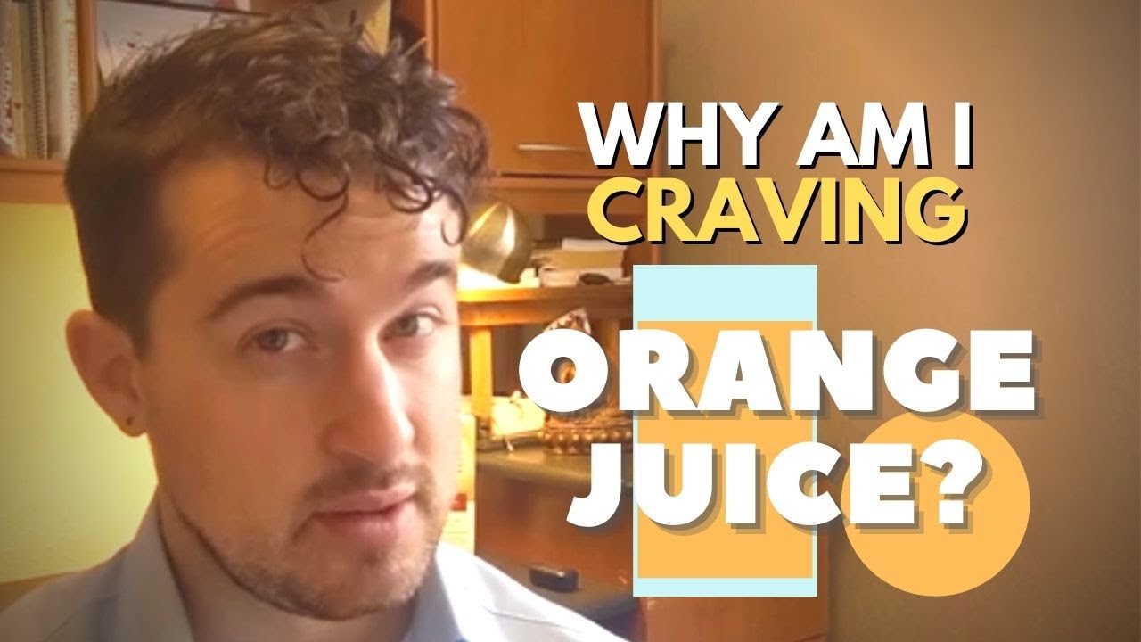 Why Am I Craving Orange Juice? Top 4 Explanations