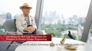 Prof Lee Kun-pyo Alex Wong Siu Wah Gigi Wong Fook Chi Professor in Product Design Engineering