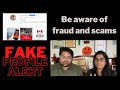 FAKE PROFILE ALERT | BE AWARE OF SCAMS AND FRAUDS IN CANADA