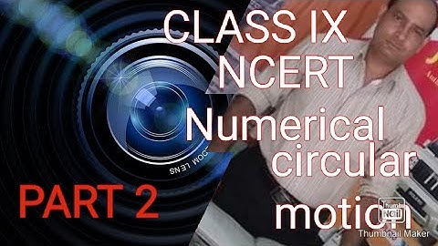CLASS IX  part 2 physics (motion) circular motion &Numerical NCERT by 《vidya sagar Pandey 》