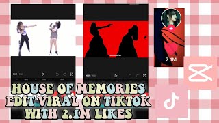 HOUSE OF MEMORIES EDIT TUTORIAL VIRAL EDIT ON TIKTOK WITH 2.1M LIKES | CAPCUT EDIT TUTORIAL #subs