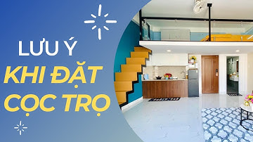 Những lưu ý khi đặt cọc thuê trọ | Kinh nghiệm đi thuê trọ #11| VSEARCH GROUP