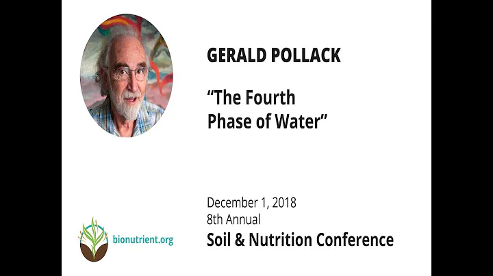 Gerald Pollack:The Fourth Phase of Water | SNC 2018