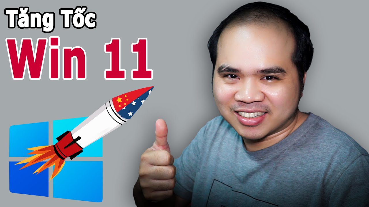 Tăng Tốc Win 11 (How to Speed Up Windows 11)