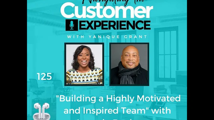 125: Building a Highly Motivated and Inspired Team...