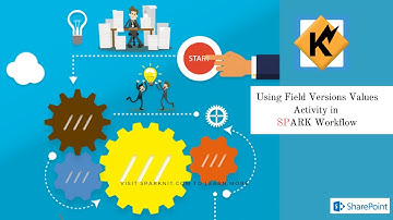 Using Field Versions Values Activity in SPARK Workflow