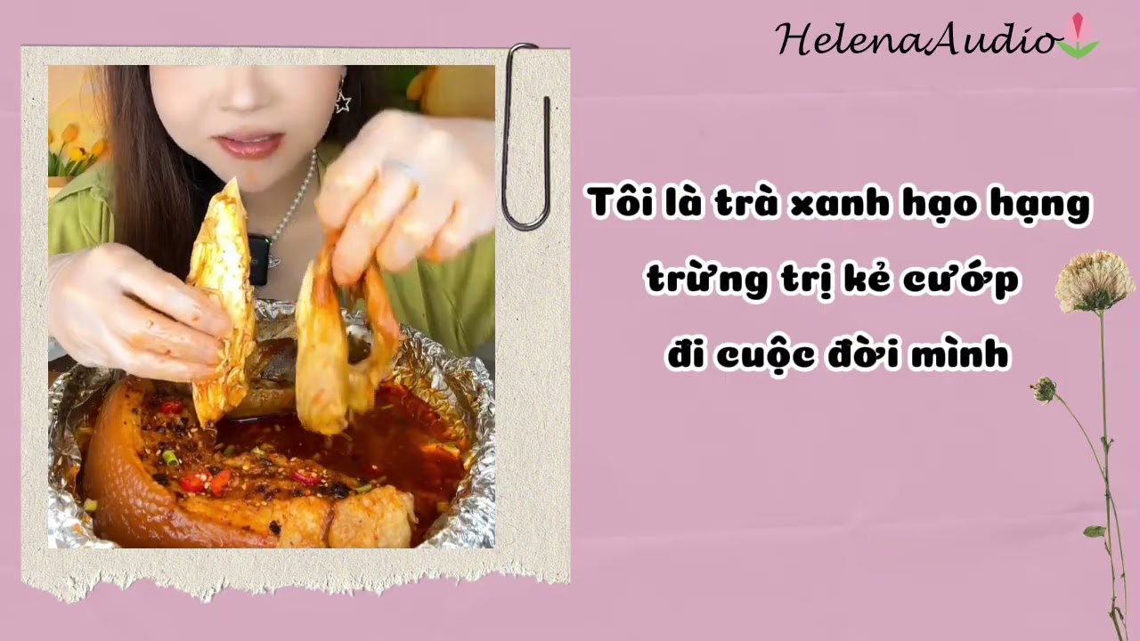 Full | TÔI LÀ TRÀ XANH HẢO HẠNG TRỪNG TRỊ KẺ CƯỚP ĐI CUỘC ĐỜI MÌNH | Helena Audio