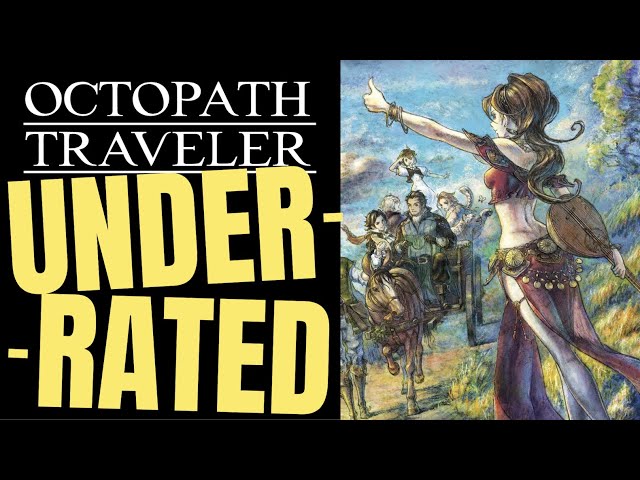 Octopath Traveler: A 21st Century jRPG for 21st Century Problems, by 'CK'  (CmdrKing)