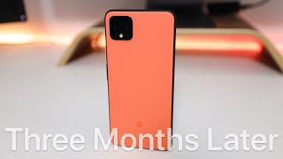 Google Pixel 4XL - Three Months Later