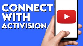 How To Connect Your Youtube Account with Activision ID From Phone