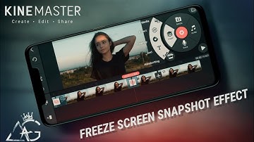Snapshot freeze frame Effect editing tutorial in Kinemaster