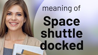 Famous Exploring the Skies: The Space Shuttle Docking Process Wealth