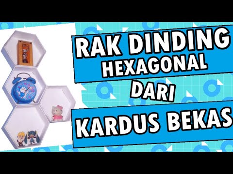 MEMBUAT RAK  DINDING  HEXAGONAL DARI  KARDUS  BEKAS DIY 