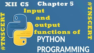 Chapter 5 Python-Variables and Operators/Input and Output Functions/#TNSCERT