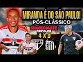 PÓS-JOGO | SPFC 4X0 SANTOS | AGORA TEM COMANDO! NOITE DE GOLAÇOS E MIRANDA CHEGOU!