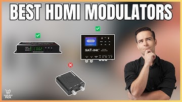 Best HDMI to RF Coax Modulators in 2025 - From Budget Picks to Advanced ATSC and QAM Models
