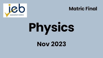 Grade 12 IEB Physics - November 2023
