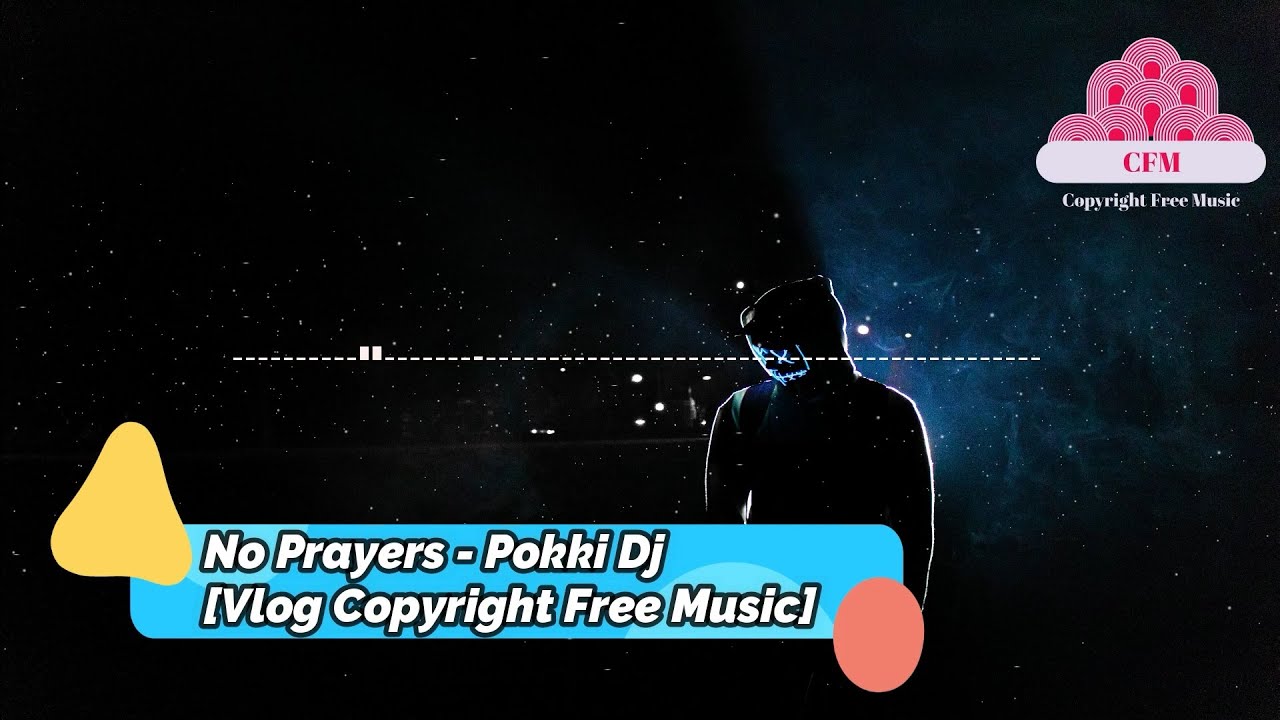 No Prayers - Pokki Dj [Vlog Copyright Free Music] - YouTube