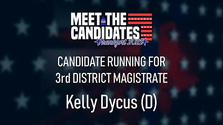 Kelly Dycus (D) | 3rd District Magistrate | Meet t...