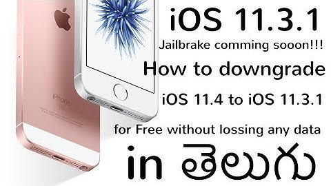 iOS 11.3.1 Jailbreak COMING SOON! + How To Downgrade from iOS 11.4! (iPhone, iPad, iPod) in Telugu.