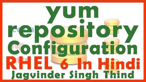 ✅ how to create our own yum repository or yum Server Configuration in RHEL 6 in Hindi