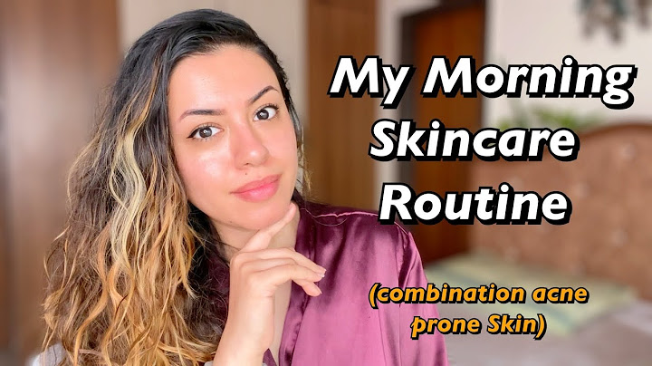 Best skin care products for combination acne prone skin