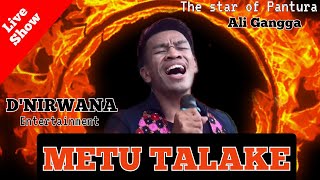 METU TALAKE - ALI GANGGA | D'NIRWANA ENTERTAINMENT | RAWAMENENG BLANAKAN SUBANG | KAMIS, 12 NOV 2020