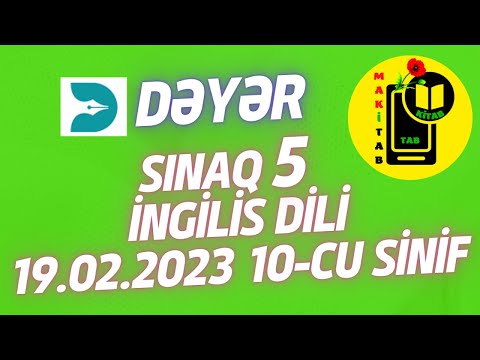 19.02.2023 Dəyər Sınaq 5 İngilis dili 10-cu sinif Buraxılış 19 fevral 2023