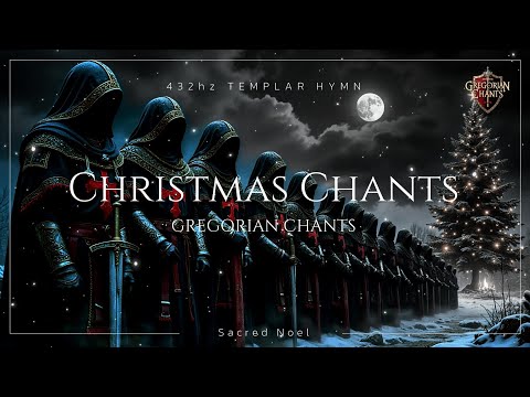 Christmas Gregorian Chants:
