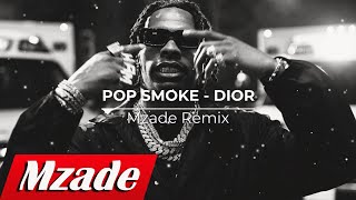 POP SMOKE - DIOR & Mzade (Gangsta Remix)