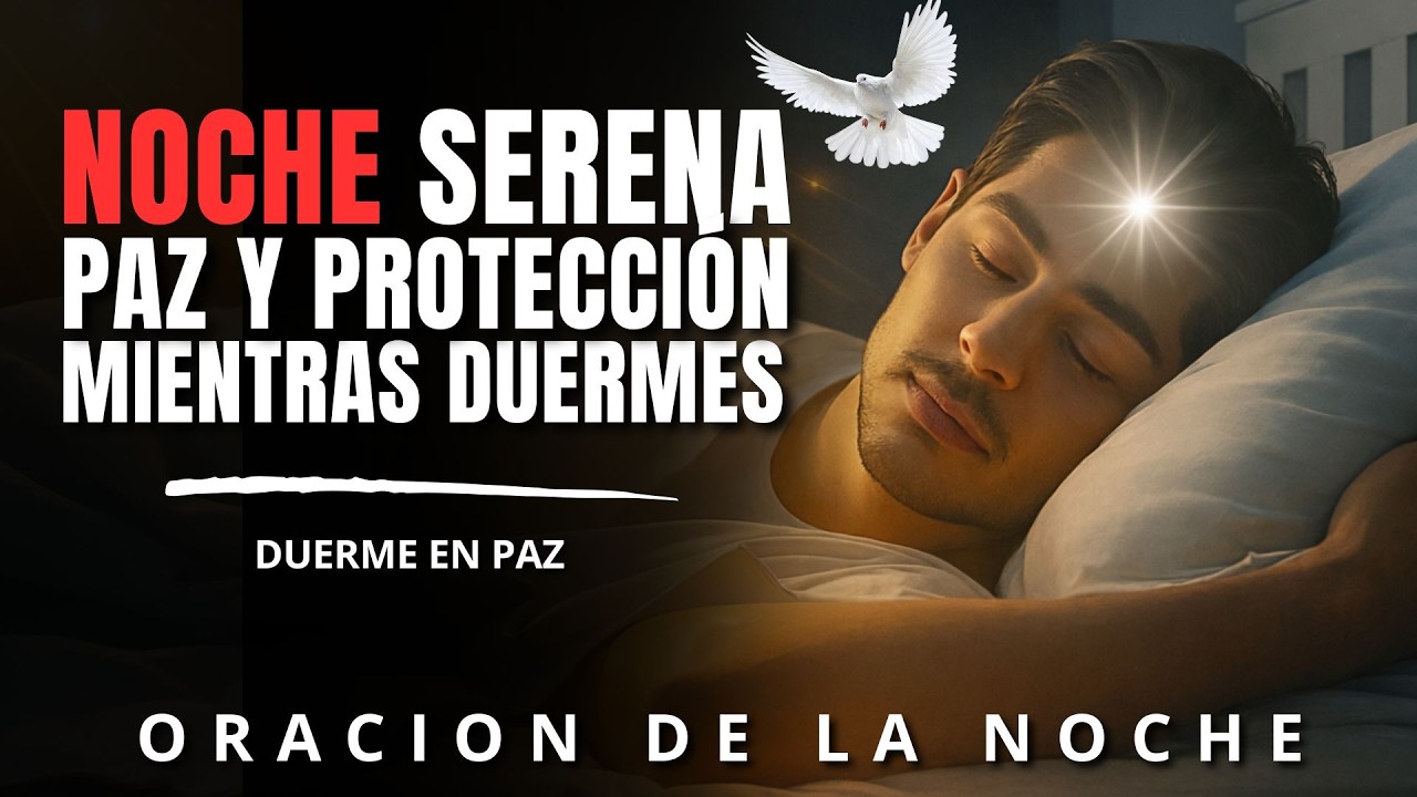 🌙 Duerme en paz esta noche con protección espiritual - YouTube