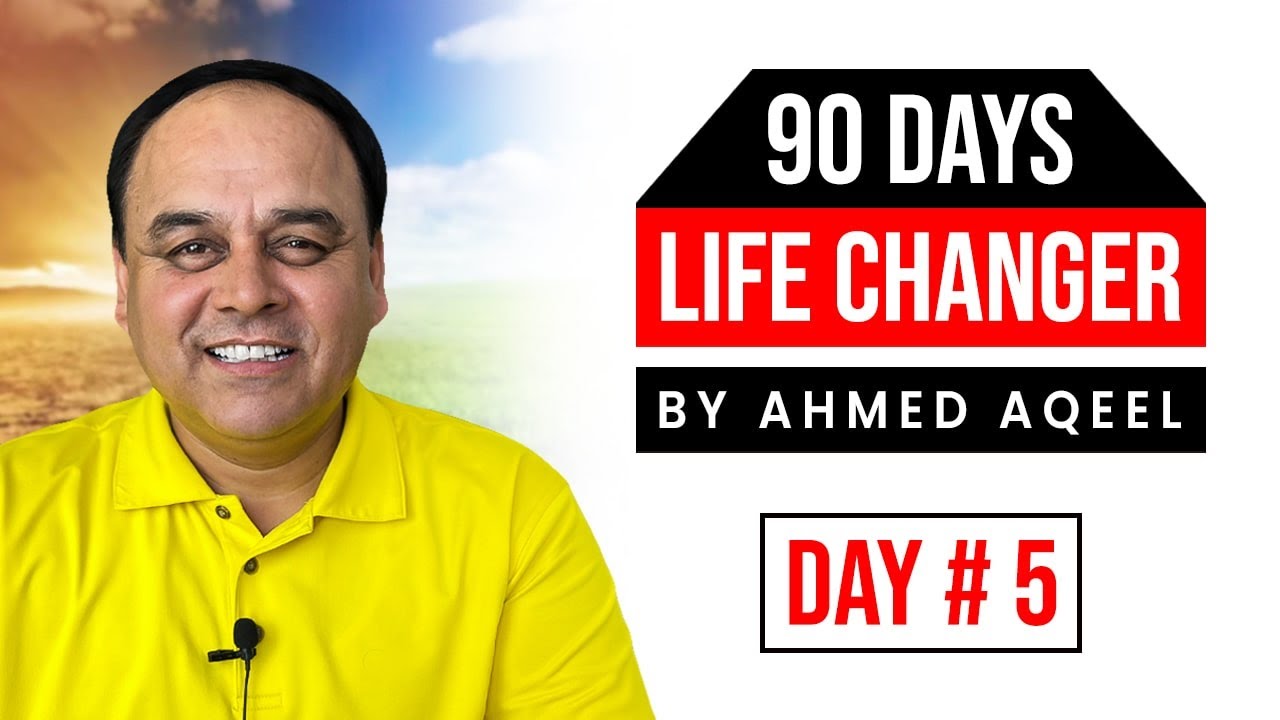 DAY 5 Of 90 DAYS LIFE CHANGER By Ahmed Aqeel! The Start Of The Never